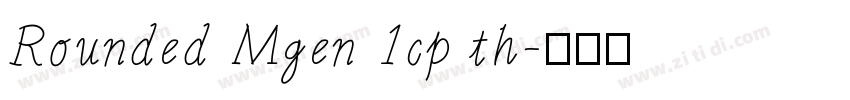 Rounded Mgen 1cp th字体转换